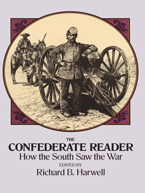 Title details for The Confederate Reader by Richard B. Harwell - Available